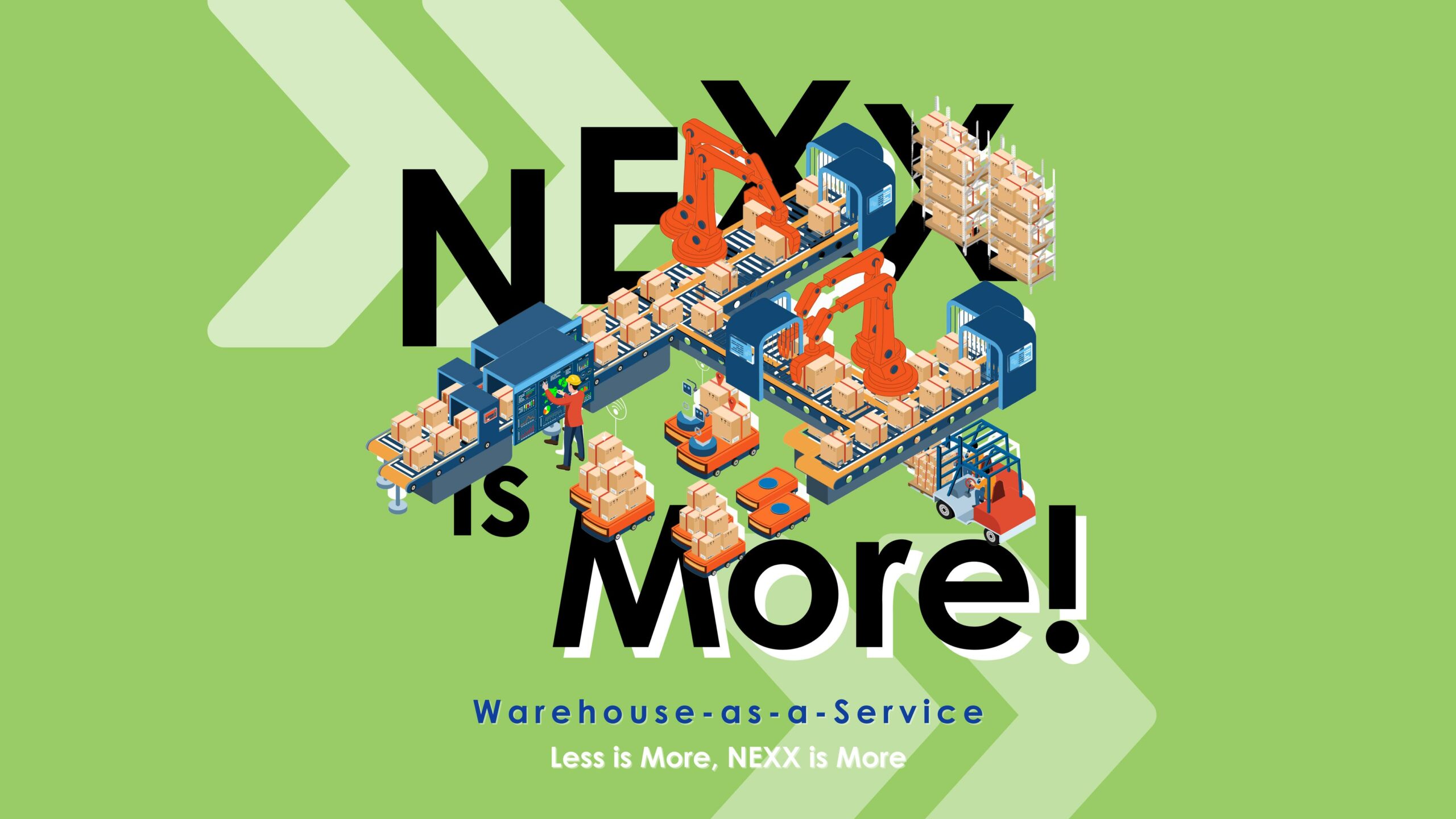 Less is More, NEXX is more!